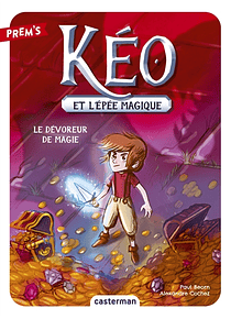 Kéo et l'épée magique 2 - Le dévoreur de magie, de Paul Beorn