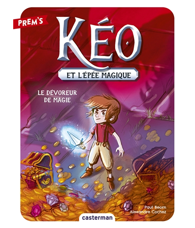 Kéo et l'épée magique 2 - Le dévoreur de magie, de Paul Beorn