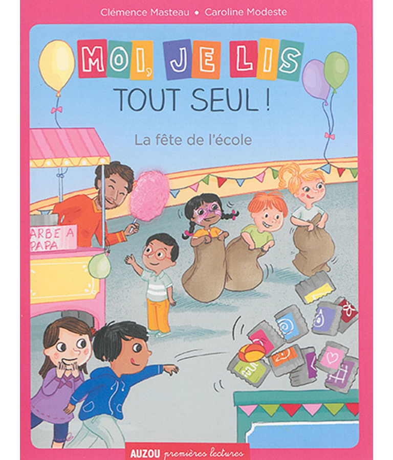 Moi, je lis tout seul ! - La fête de l'école, de Clémence Masteau