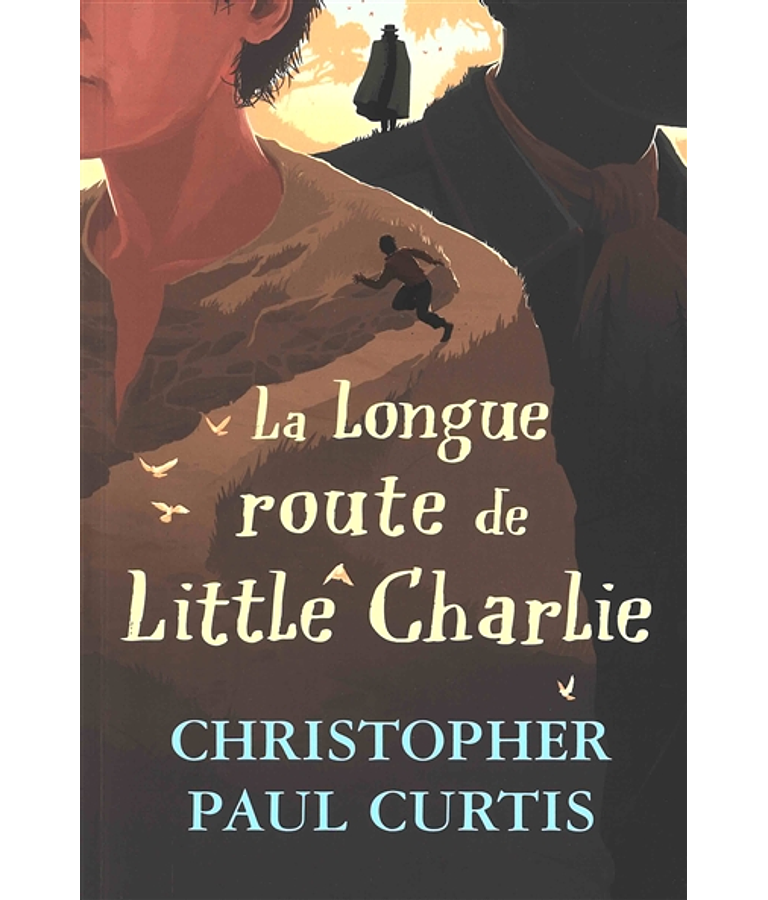La longue route de Little Charlie, de Christopher Paul Curtis