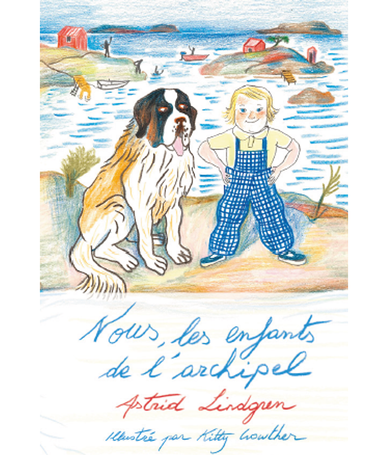 Nous, les enfants de l'Archipel, de Astrid Lindgren