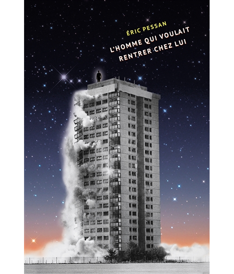 L'homme qui voulait rentrer chez lu, de Eric Pessan