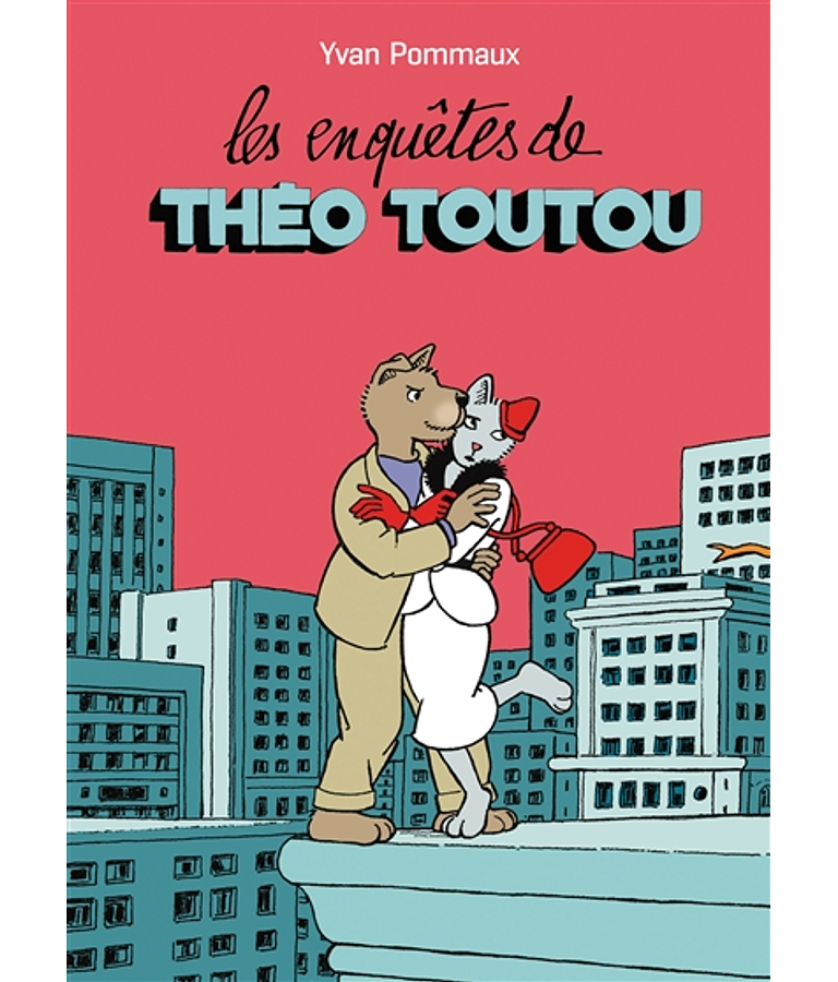 Les enquêtes de Théo Toutou, de Yvan Pommaux