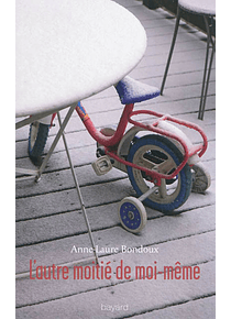 L'autre moitié de moi-même, de Anne-Laure Bondoux