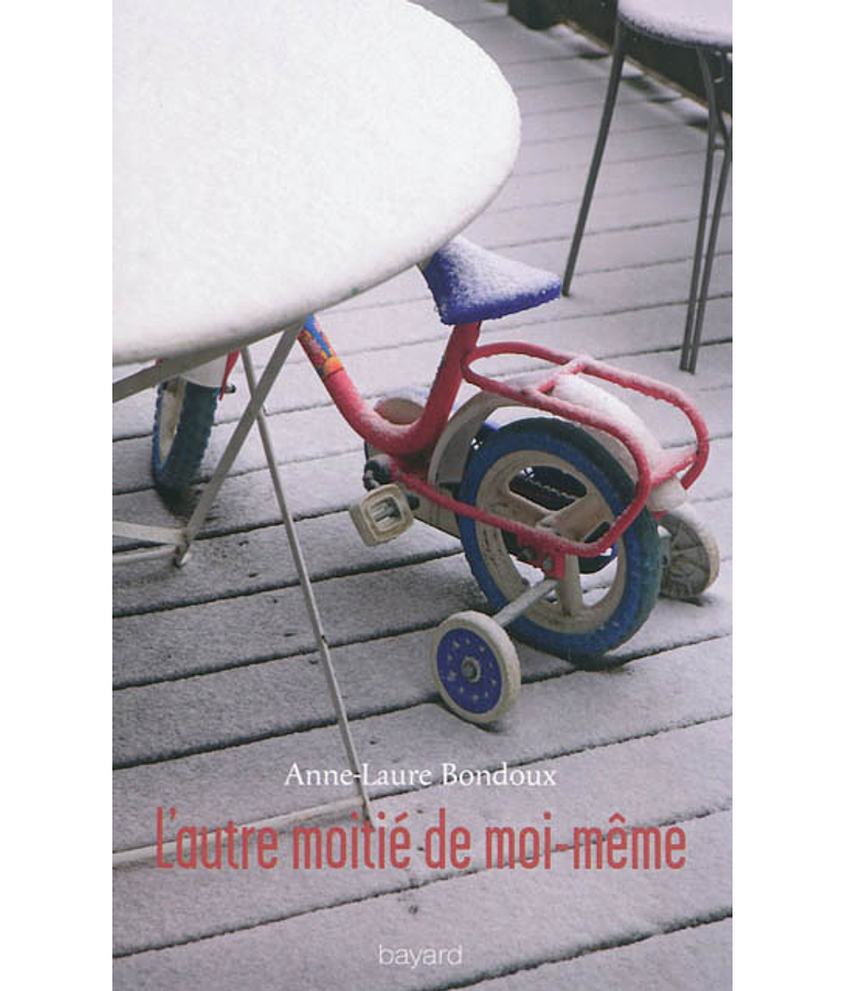 L'autre moitié de moi-même, de Anne-Laure Bondoux
