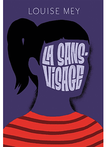 La sans-visage, de Louise Mey