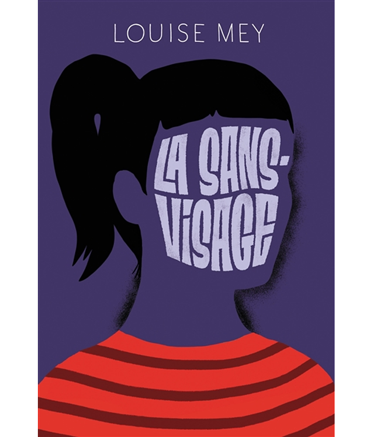 La sans-visage, de Louise Mey