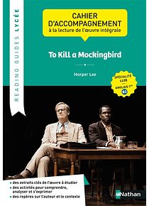  To kill a mockingbird : accompagnement à la lecture de l'oeuvre intégrale