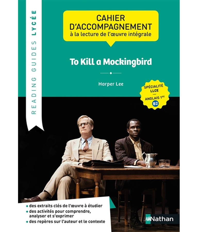  To kill a mockingbird : accompagnement à la lecture de l'oeuvre intégrale