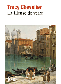 La fileuse de verre, de Tracy Chevalier