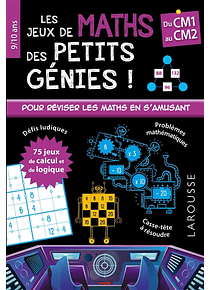 Les jeux de maths des petits génies ! du CM1 au CM2