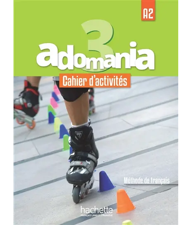Adomania 3 - A2 - Cahier d'activité