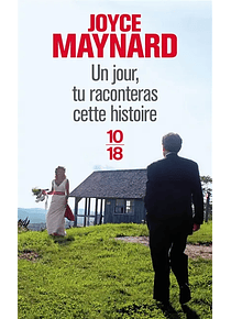 Un jour, tu raconteras cette histoire, de Joyce Maynard