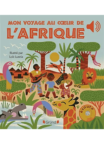 Mon voyage au coeur de l'Afrique