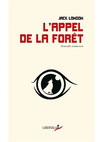 L'appel de la forêt - The call of the wild, de Jack London