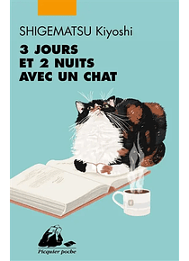 3 jours et 2 nuits avec un chat, de Shigematsu Kiyoshi