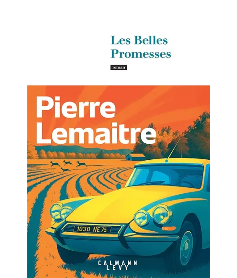 Les belles promesses, de Pierre Lemaitre