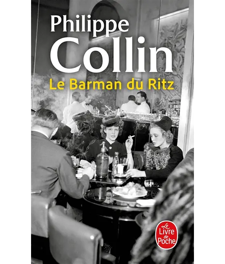 Le barman du Ritz, de Philippe Collin