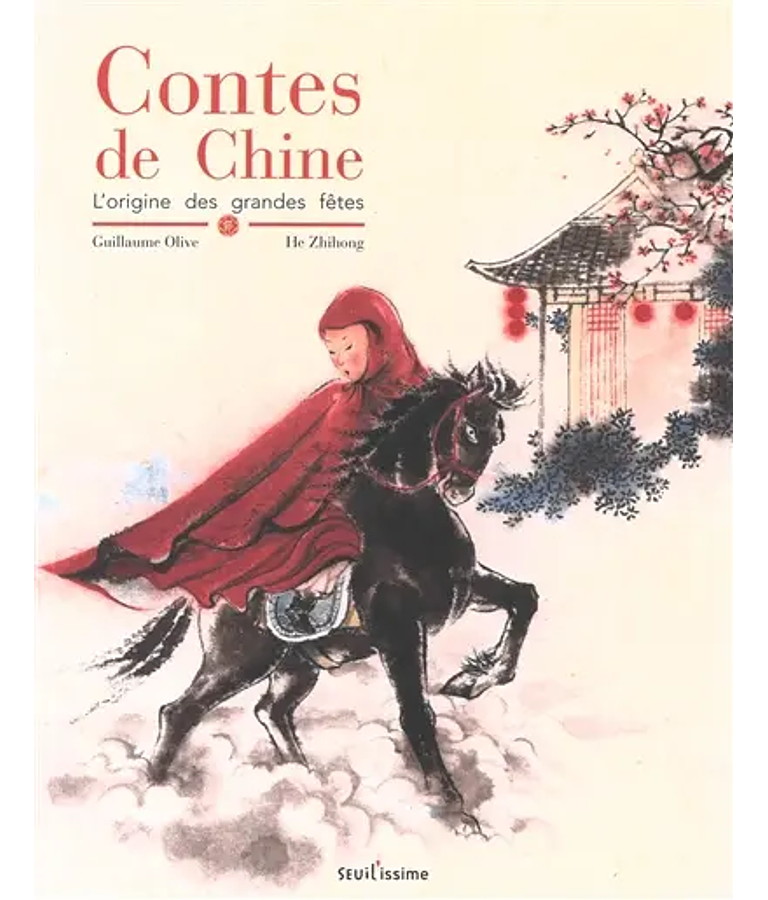 Contes de Chine - L'origine des grandes fêtes