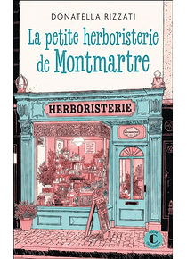 La petite herboristerie de Montmartre, de Donatella Rizzati