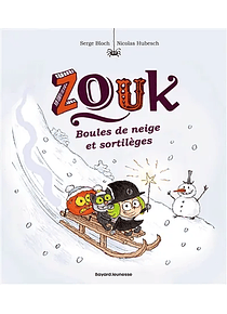 Zouk - Boules de neige et sortilèges, de Serge Bloch
