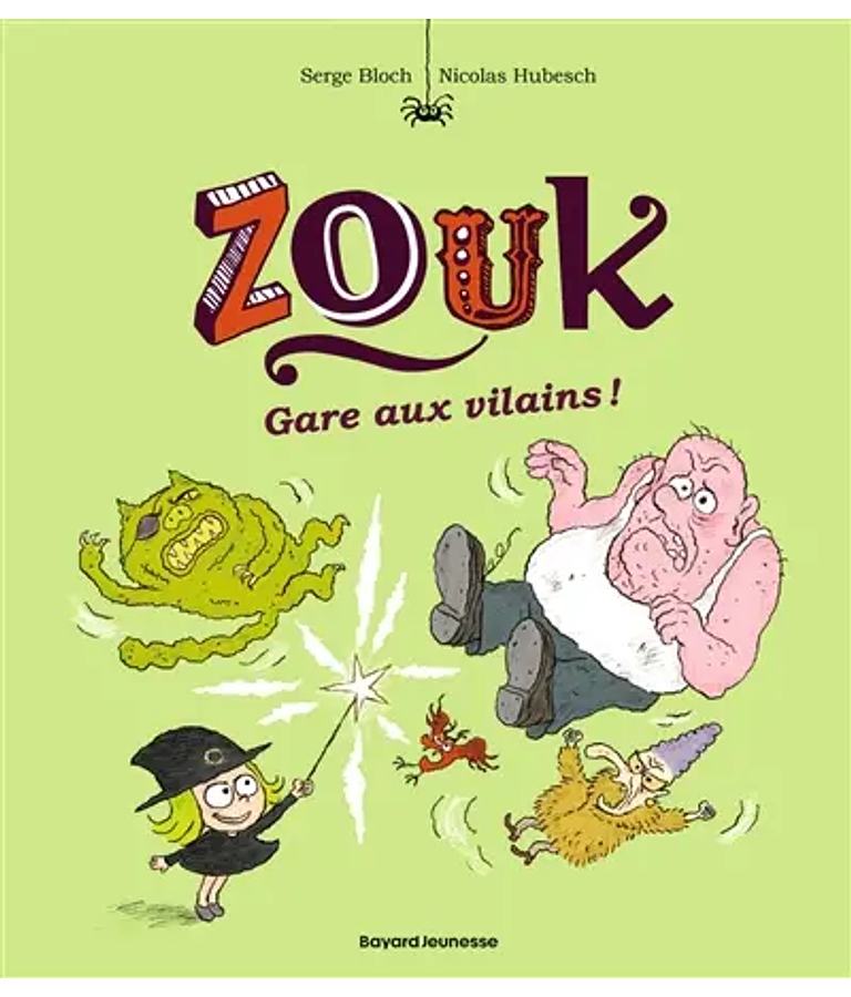 Zouk - Gare aux vilains ! de Serge Bloch