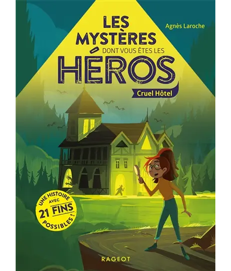 Les mystères dont vous êtes le héros - Cruel hôtel, de Agnès Laroche