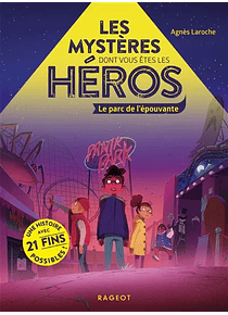Les mystères dont vous êtes le héros - Le parc de l'épouvante, de Agnès Laroche
