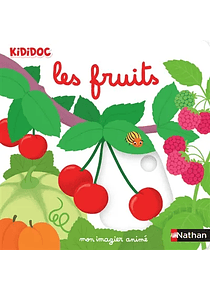Kididoc - Les fruits - Mon imagier animé, de Nathalie Choux