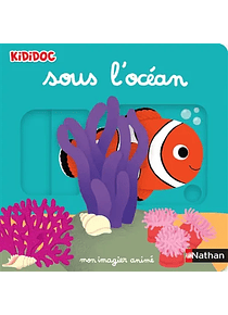 Kididoc - Sous l'océan - Mon imagier animé, de Nathalie Choux