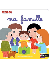 Kididoc - Ma famille - Mon imagier animé, de Nathalie Choux