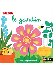 Kididoc - Le jardin - Mon imagier animé, de Nathalie Choux