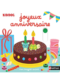 Kididoc - Joyeux anniversaire - Mon imagier animé, de Nathalie Choux