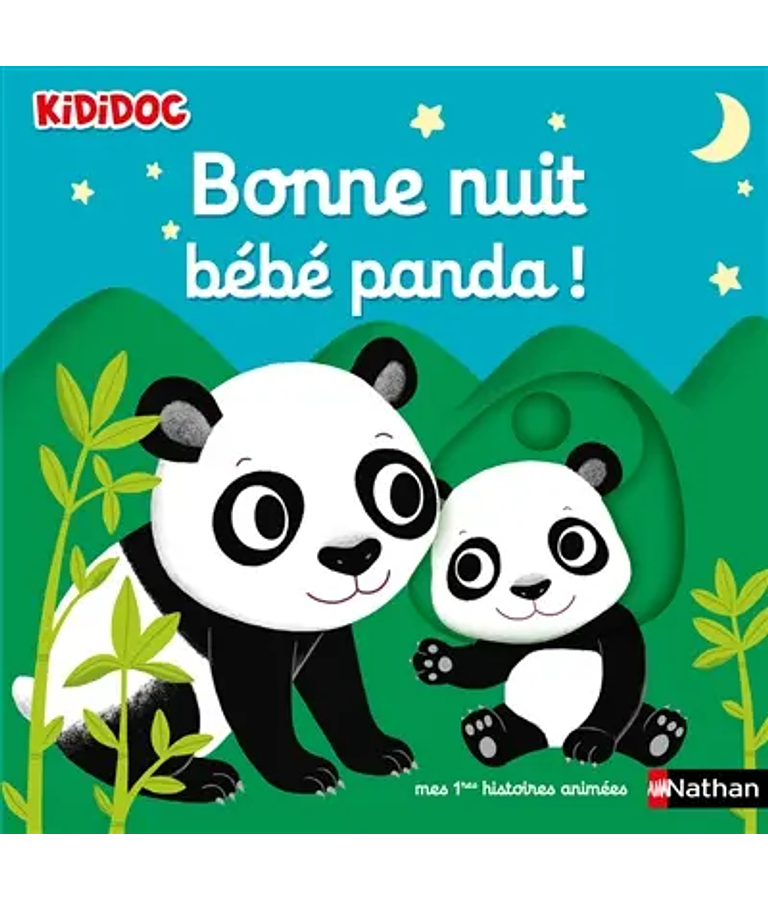 Kididoc - Bonne nuit bébé panda ! - Mes premières histoires animées, de Nathalie Choux