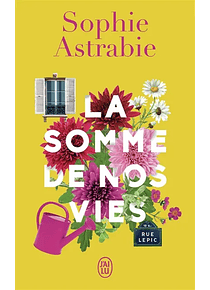 La somme de nos vies, de Sophie Astrabie
