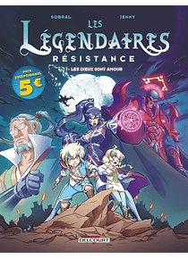 Les Légendaires - Résistance - Les dieux sont amour