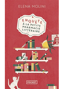 Enquête à la petite pharmacie littéraire, de Elena Molini