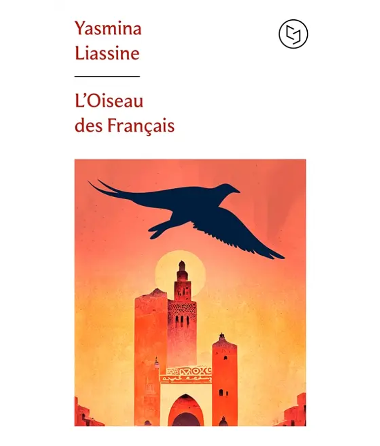 L'oiseau des Français, de Yasmina Liassine
