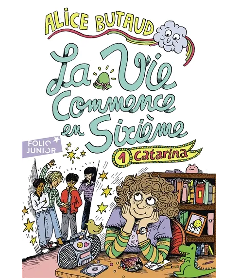La vie commence en sixième, de Alice Butaud