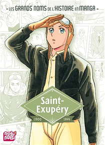 Les grans noms de l'histoire en manga - Saint-Exupéry 