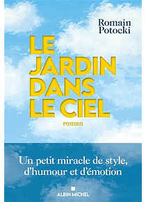 Le jardin dans le ciel, de Romain Potocki