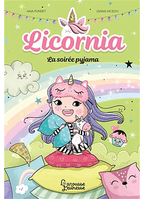 Licornia - La soirée pyjama, de Ana Punset