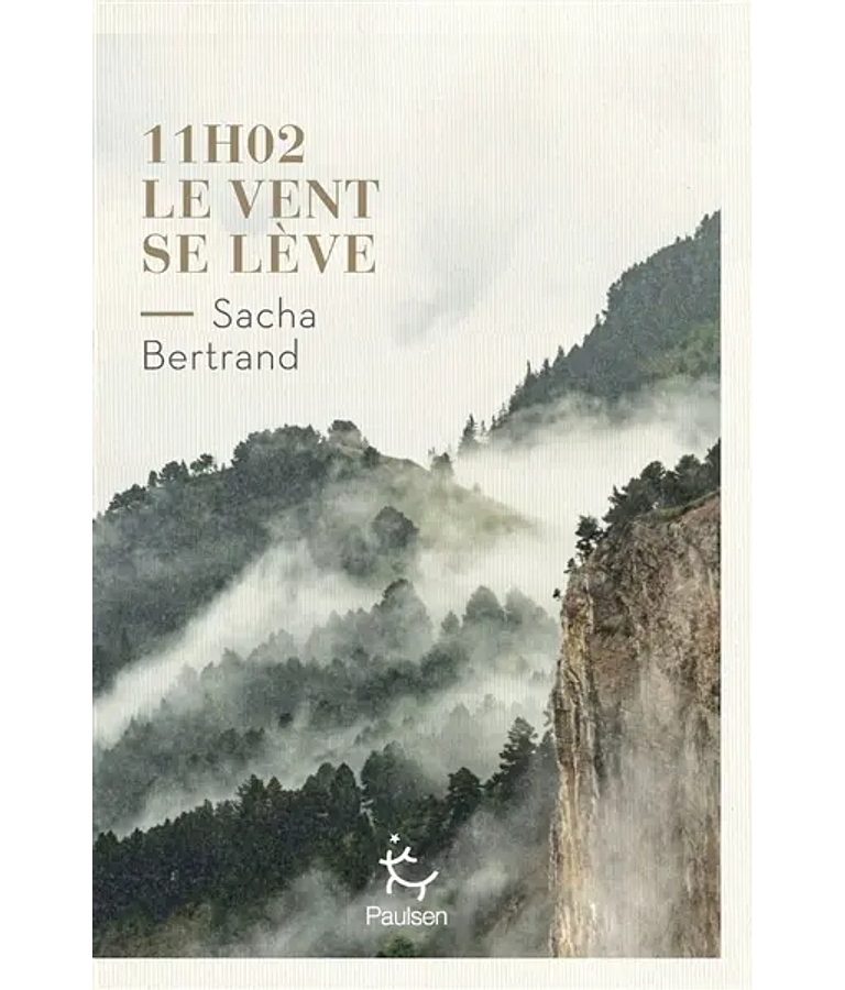 11 h 02, le vent se lève, de Sacha Bertrand