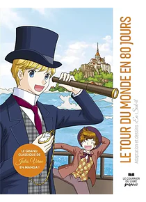 Le tour du monde en 80 jours - Le grand classique de Jules Verne en manga!