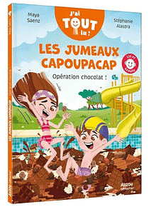 J'ai tout lu! - Les jumeaux Capoupacap - Opération chocolat ! de Maya Saenz