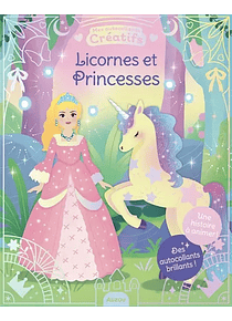 Licornes et Princesses - Des autocollants brillants ! 