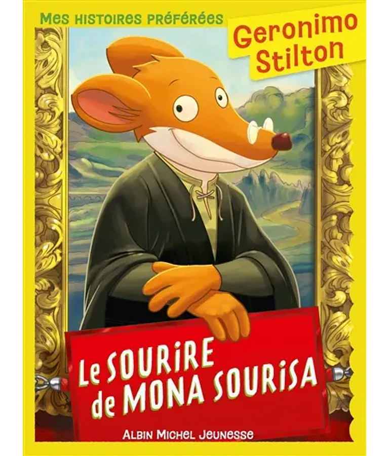 Geronimo Stilton - Le sourire de Mona Sourisa, de  Geronimo Stilton