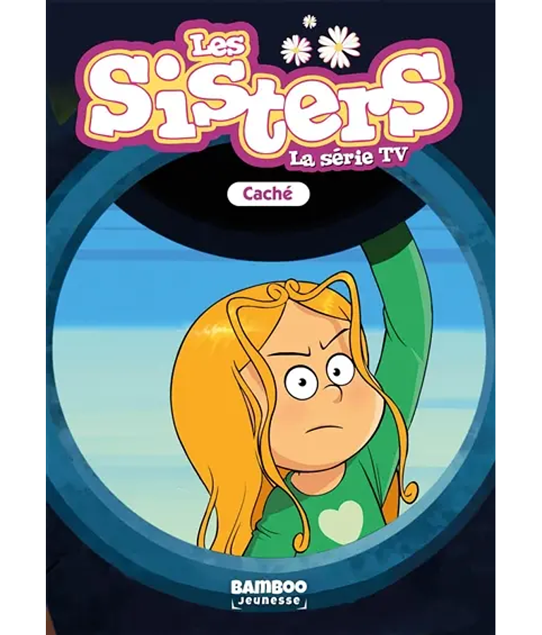 Les sisters - La série TV 93 - Caché