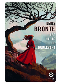 Les hauts de Hurlevent, de Emily Brontë