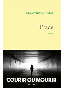 Trace, de Geneviève Damas